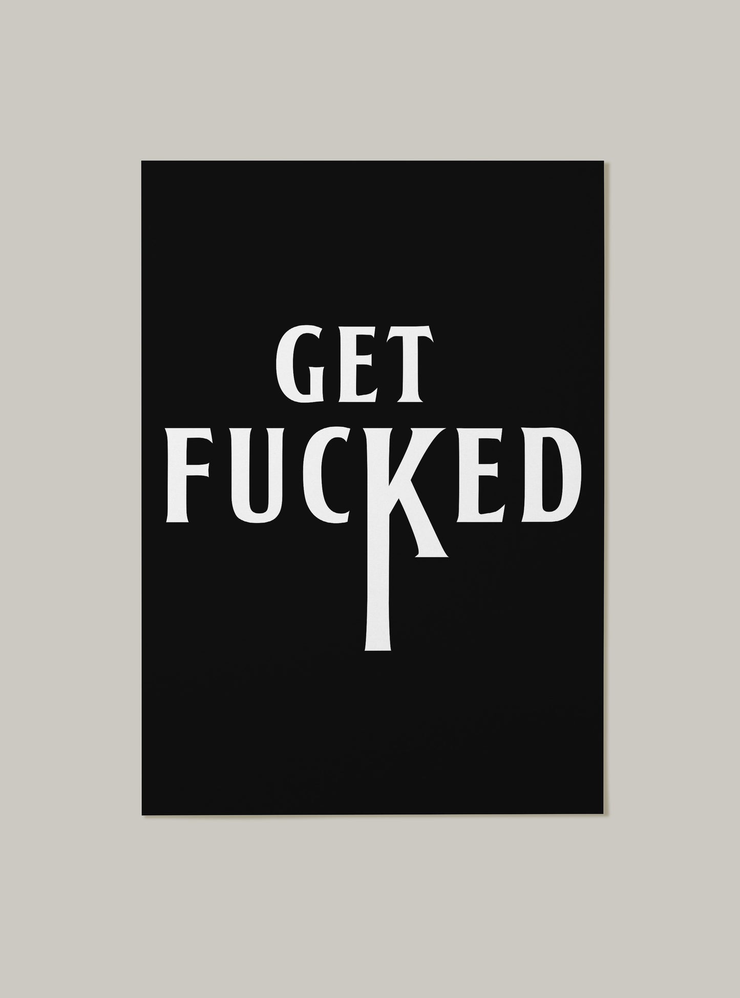 Get Fucked Band Font Art Print