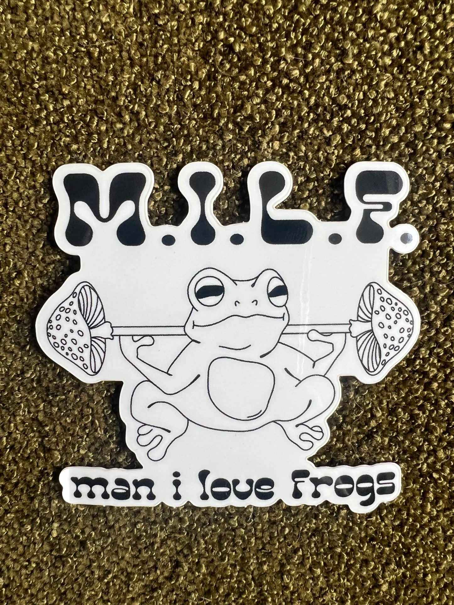MILF Man I Love Frogs Sticker