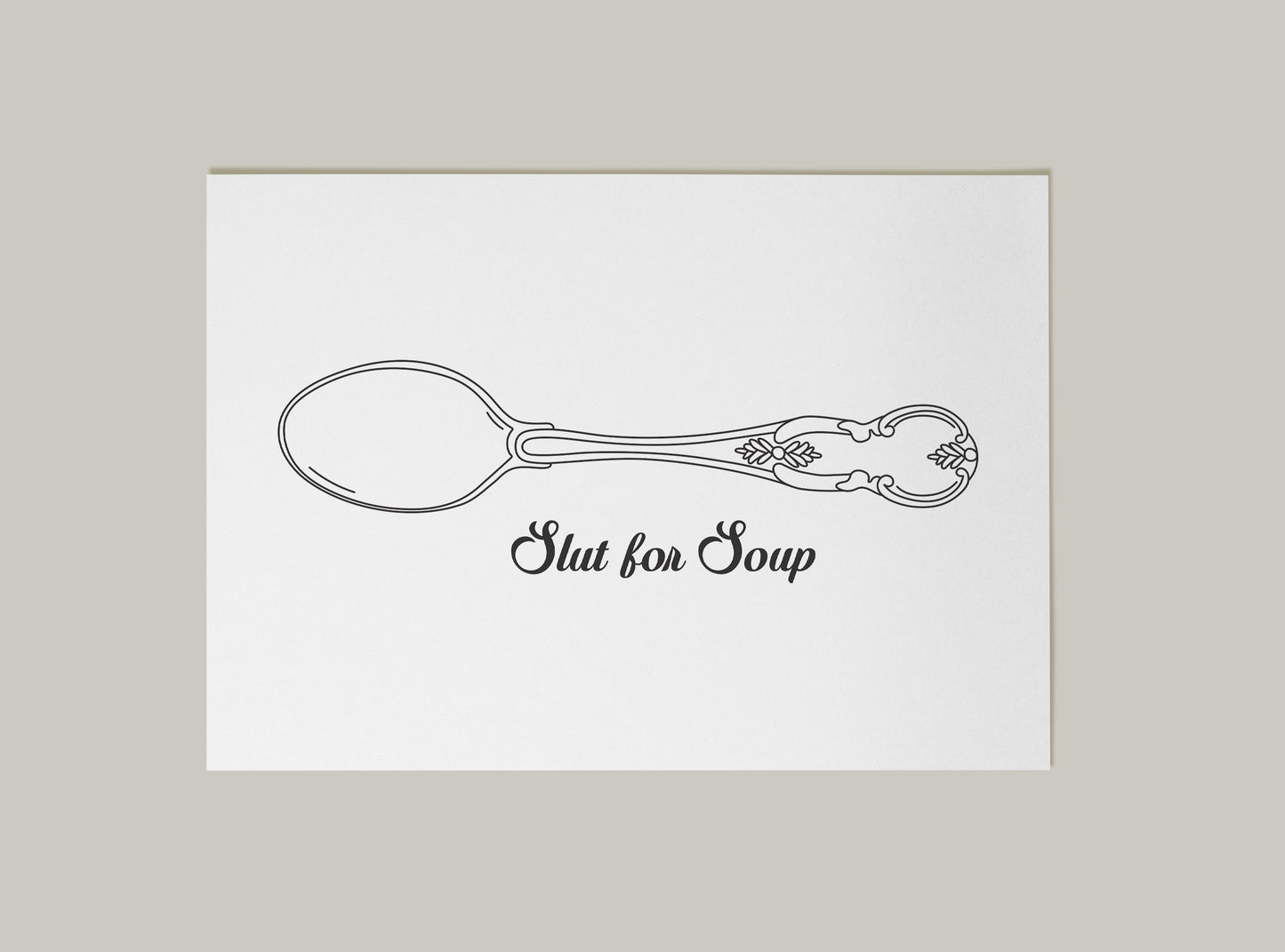Slut For Soup Art Print