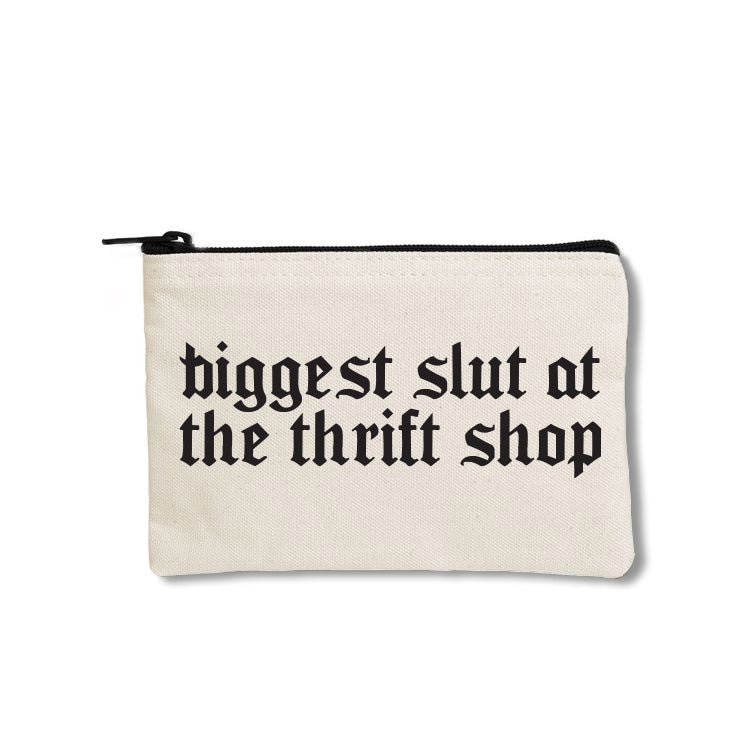 Biggest Slut At The Thrift Shop Zipper Pouch