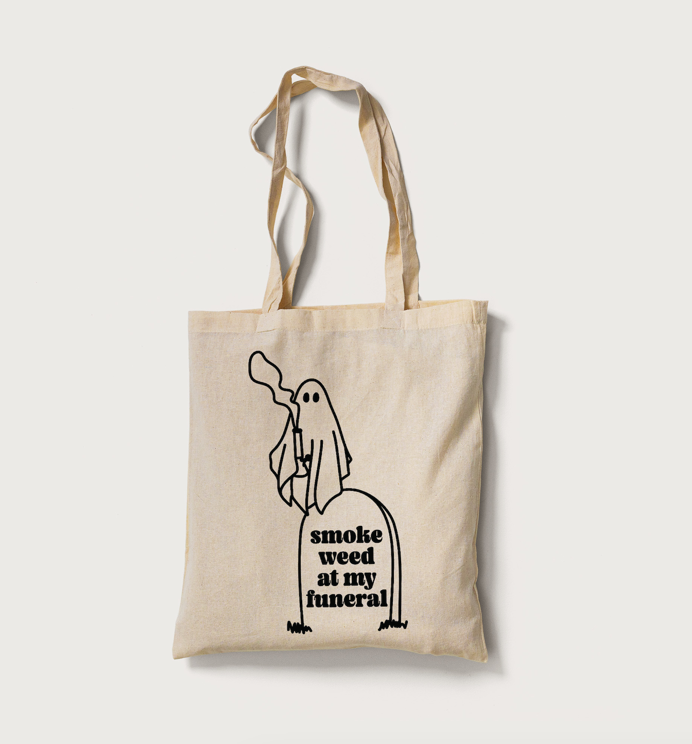 Smoke Weed at My Funeral Tote Bag